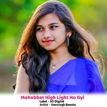 Mohobbat High Light Ho Gyi